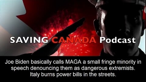 SCP129 - Biden borrows Trudeau speech writer? Calls MAGA a minority, dangerous extremists in speech.