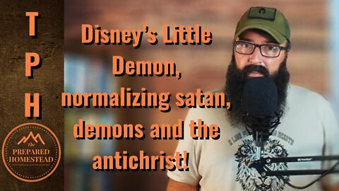 Disney’s Little Demon, normalizing the Antichrist!