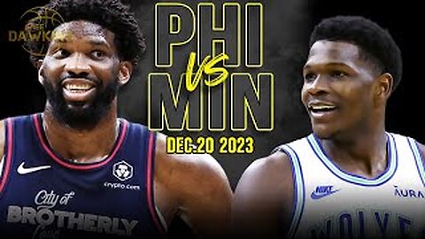 Philadelphia 76ers vs Minnesota Timberwolves Full Game Highlights | December 20, 2023 | FreeDawkins