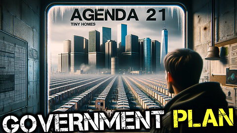 🌐Agenda 21 - Is Tiny Homes Movement used to convince people to Live in Controlled Smart Cities🌐