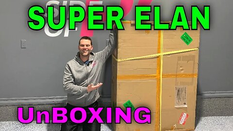 UnBOXING the GIANT SUPER ELAN - First Impressions
