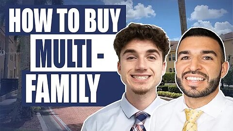 How to Buy Multi Family Real Estate