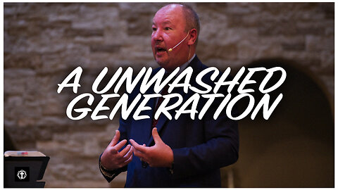 "A Unwashed Generation" | Pastor Ron Russell
