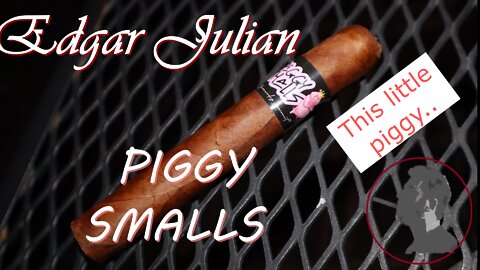 Edgar Julian Piggy Smalls LE 2021, Jonose Cigars Review