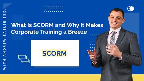 What Is SCORM and Why It Makes Corporate Training a Breeze