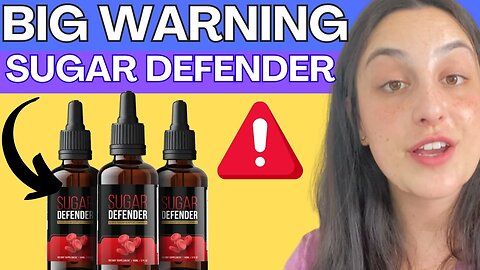 SUGAR DEFENDER - ⚠️ CAUTION! ⚠️ A Comprehensive Review