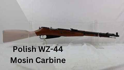 Arming the Polish Peoples Republic; WZ-44 Mosin Nagant carbine