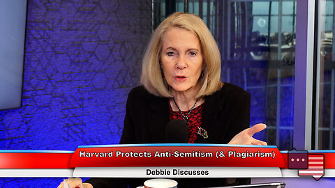 Harvard Protects Anti-Semitism (& Plagiarism) | Debbie Discusses 12.19.23