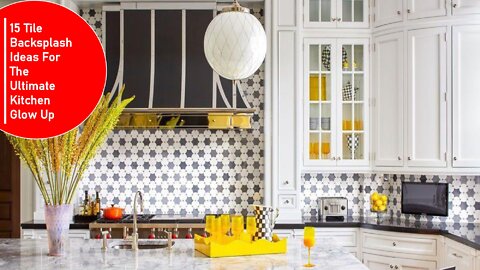 15 Tile Backsplash Ideas For The Ultimate Kitchen Glow Up
