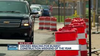 This will be the busiest construction weekend of the year for metro Detroit