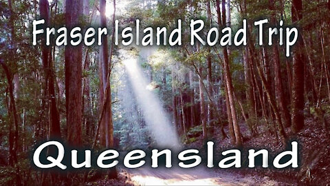Fraser Island Road Trip, Queensland