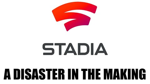 Google Stadia: A Failure In The Making