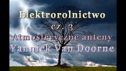 Elektrorolnictwo cz.3 Atmosferyczne Anteny - Yannick Van Doorne