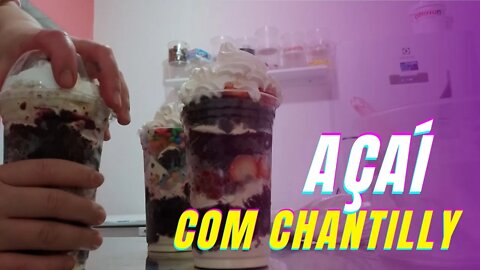 COMO MONTAR COPO DE AÇAÍ COM CHANTILLY PARA DELIVERY DE AÇAÍ EM CASA