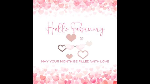 Welcome February 💝💞💘