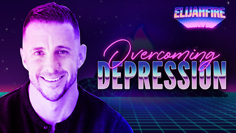 “OVERCOMING DEPRESSION” ElijahFire: Ep. 224 – ANDREW WHALEN