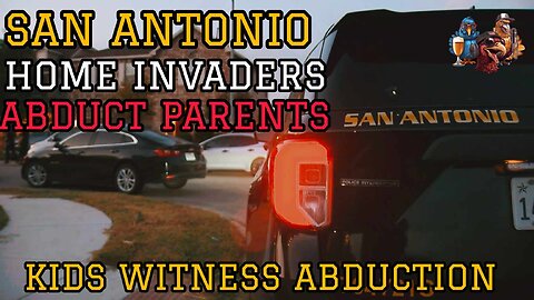 Parents Kidnapped, 5 Children Left Behind After Armed Men Break Into San Antonio Home #sanantonio