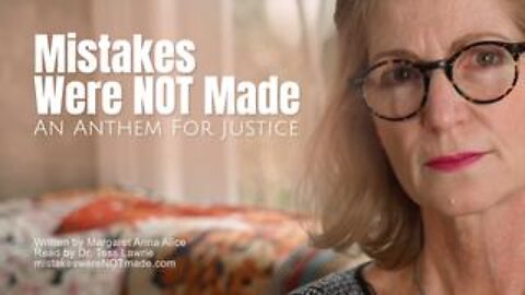 Mistakes Were NOT Made: An Anthem for Justice (by Margaret Anna Alice; Read by Dr. Tess Lawrie)