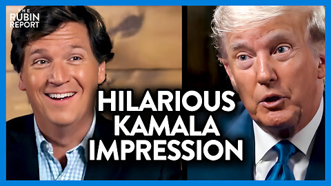 Watch Trump's Kamala Harris Impression Crack Tucker Up | DM CLIPS | Rubin Report