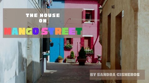 THE HOUSE ON MANGO STREET by Sandra Cisneros