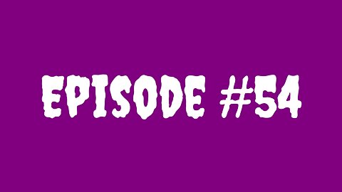 Episode #54