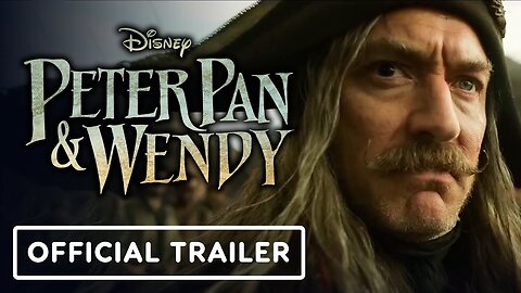 Peter Pan & Wendy - Official Trailer 2
