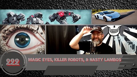 MAGIC EYES, KILLER ROBOTS, & NASTY LAMBOS | Man Tools 222