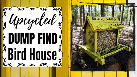 Upcycled Repurposed Bird House - Trash to Treasure dump find