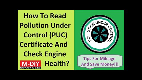 How To Read Pollution Under Control (PUC) Certificate And Check Engine Health??