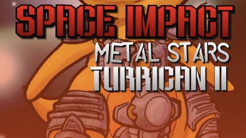 “Space Impact” Metal Stars - Turrican 2 (Amiga) PARODY song lyrics
