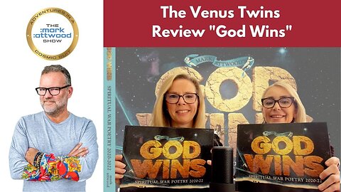 The Venus Twins review "God WINS" by Mark Attwood - 22nd May 2023