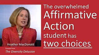 How Affirmative Action Harms Those it's Supposed to Help (4 min)