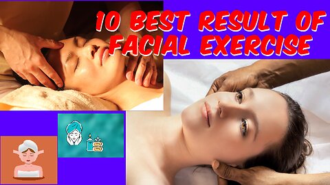 Top 10 Facial Exercises