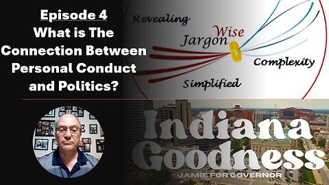 Episode 4: The Connection Between Personal Conduct and Politics
