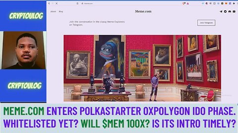 Polkastarter 0xPolygon IDO - Meme.com NFTs. Whitelisted Yet? Will $MEM 100X? Is Its Intro Timely?