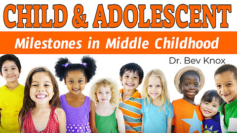 Milestones in Middle Childhood (6-11 years old)