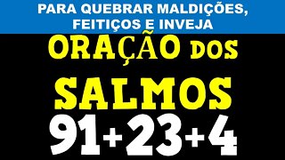 🙏 PODEROSA ORAÇÃO DOS SALMO 91 SALMO 23 E SALMO 4 PARA QUEBRAR MALDIÇÕES, FEITIÇOS E INVEJA AO VIVO