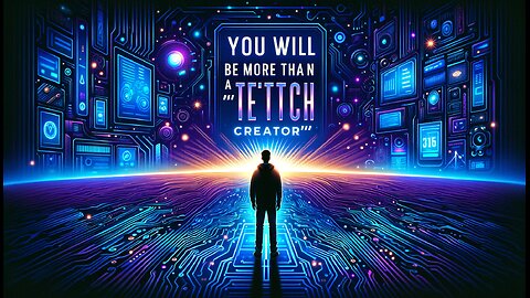 You will be more than a "Tech Creator"