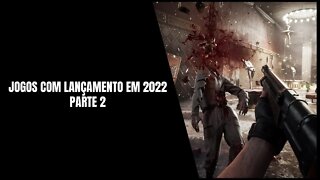 Jogos com Lançamento em 2022 - Parte 2 (PS4, Xbox One, Nintendo Switch, PS5, Xbox Series e PC)