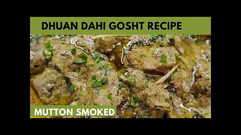 Dhuan Dahi Gosht | Smokey Mutton Yogurt Recipe | Mutton Curry Eid And Dawat Special Recipe