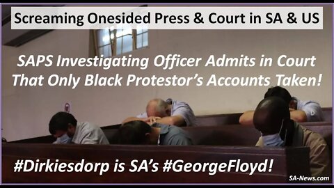 #Dirkiesdorp SAPS Investigating Officer Admits in Court That Only Black Protestors Accounts Taken!