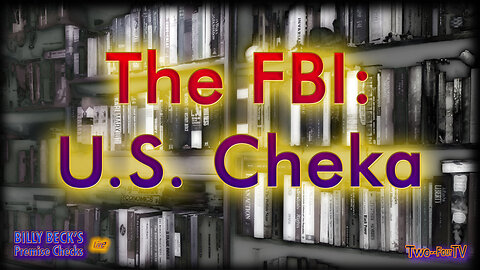 #29 The FBI: U.S. Cheka