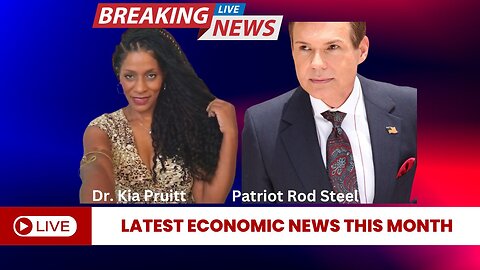 Let's Get This Show on The Road! Latest Economic News w/Dr. Kia Pruitt & Patriot Rod Steel