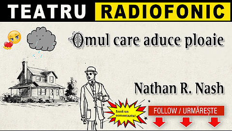 Omul care aduce ploaie - Omul care aduce ploaie | Teatru radiofonic