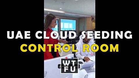 A Look Inside the UAE Cloud Seeding/Geo-Engineering Control Room