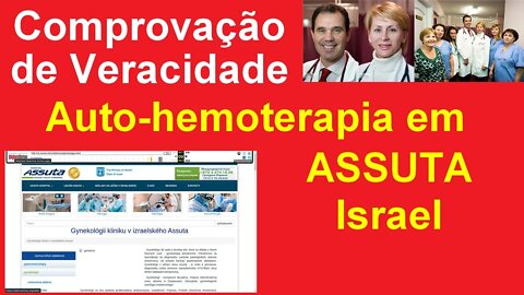 Auto-hemoterapia em ASSUTA Israel. Comprovação de veracidade. Dr Luiz Moura e AHT nos Estados Unidos