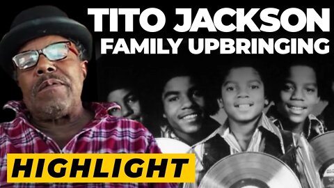 Tito Jackson on The Jackson 5 & His Upbringing (Highlight)