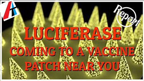 LUCIFERASE: COMING TO A VACCINE PATCH NEAR YOU!!!