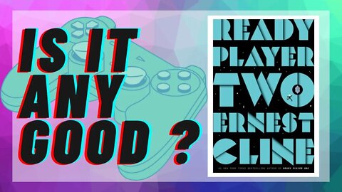 Ready Player two / was it worth it / review
