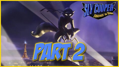 Sly Cooper: Thieves in Time Playthrough | Part 2 (No Commentary)